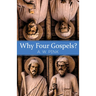 Why Four Gospels?