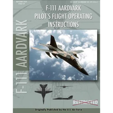 F-111 Aardvark Pilot's Flight Operating Manual