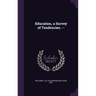 Education, a Survey of Tendencies. --