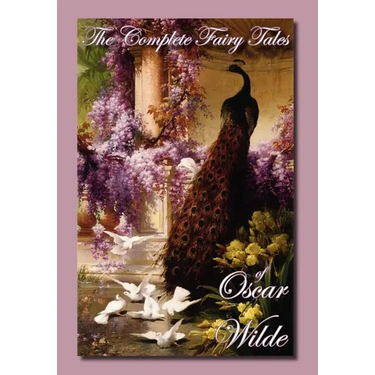 The Complete Fairy Tales of Oscar Wilde