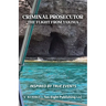 Criminal Prosecutor: The Flight from Yakima