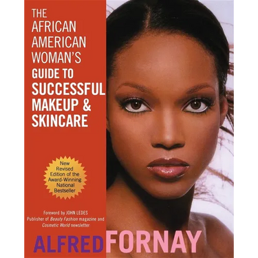 The African American Woman's Guide to Successful Makeup and Skincare