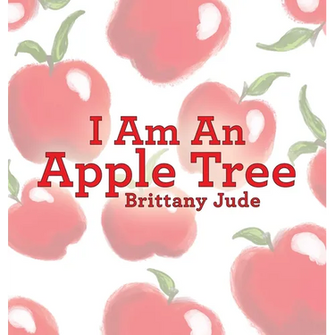 I Am An Apple Tree