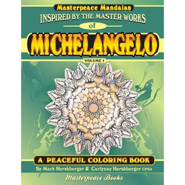 Michelangelo Masterpeace Mandalas Coloring Book: A peaceful coloring book inspired by masterpieces