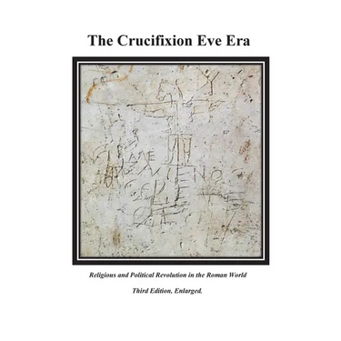 The Crucifixion Eve Era - 3rd Edition