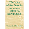 The Voice of the Frontier: John Bradford's Notes on Kentucky