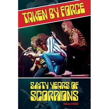 Taken by Force: Sixty Years of Scorpions