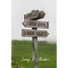 Labor Days, Labor Nights: More Stories