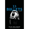 13 Bullets