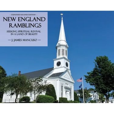 New England Ramblings: Seeking Spiritual Revival in a Land of Beauty