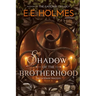 Shadow of the Brotherhood