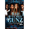 Bad B*tches Wit Gunz 2
