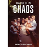 Raised In Chaos