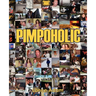 Pimpoholic