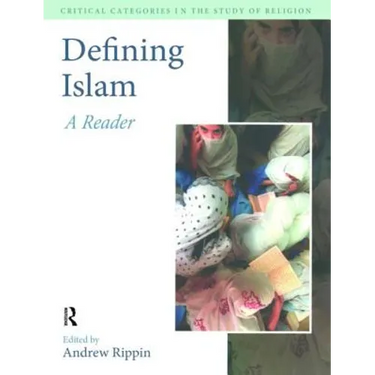 Defining Islam: A Reader