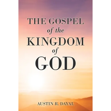 The Gospel of the Kingdom of God