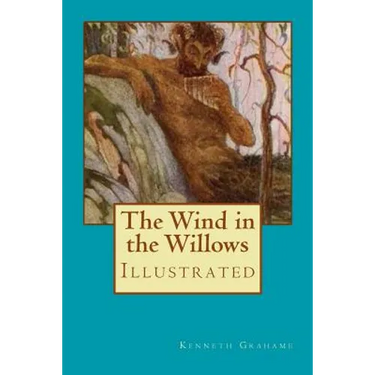The Wind in the Willows: Illustrated