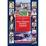 Great Moments in New England Patriots Football: This book begins at the beginning of Football and goes to the Bill Belichick era.