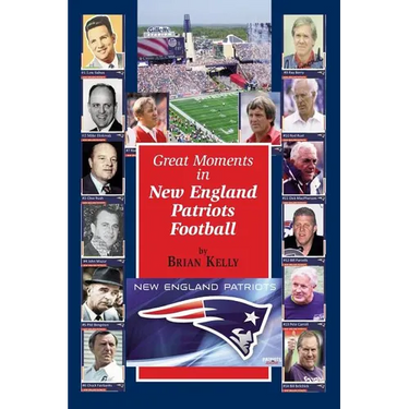 Great Moments in New England Patriots Football: This book begins at the beginning of Football and goes to the Bill Belichick era.