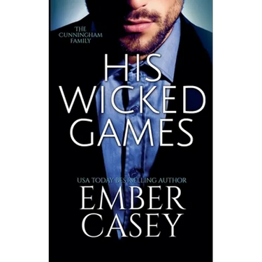 His Wicked Games (The Cunningham Family #1)
