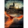 Fantastic Beasts: The Secrets of Dumbledore - The Complete Screenplay (Fantastic Beasts, Book 3)