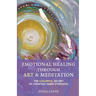 Emotional Healing Through Art: The Colourful Secret of Creating Inner Strength