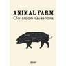 Animal Farm Classroom Questions