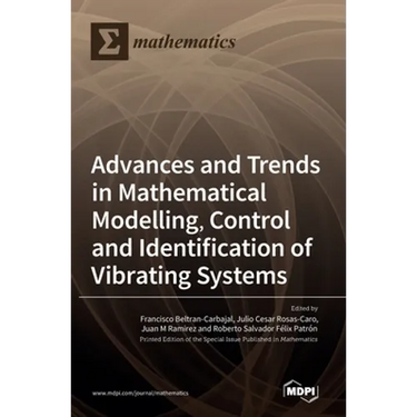 Advances and Trends in Mathematical Modelling, Control and Identification of Vibrating Systems