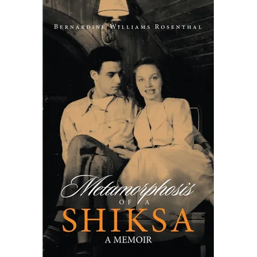 Metamorphosis of a Shiksa: A Memoir