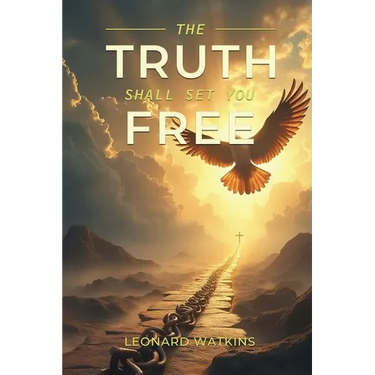 The Truth Shall Set You Free