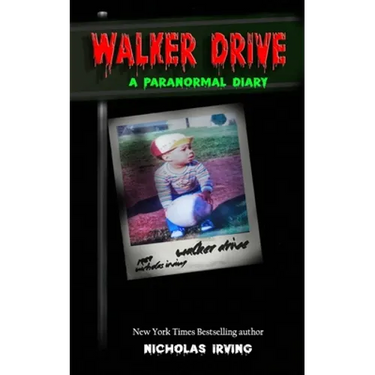 Walker Drive: A Paranormal Diary