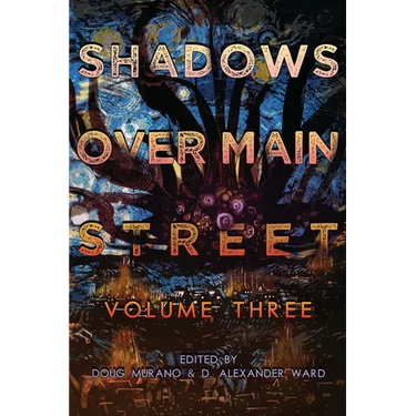 Shadows Over Main Street, Volume 3