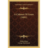 A Cabinet Of Gems (1891)