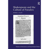 Shakespeare and the Culture of Paradox