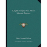 Knights Templar And Allied Masonic Degrees