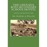 The Grenada Boys Secondary School Hostel: Reminiscing on a Boarding School Life in Grenada