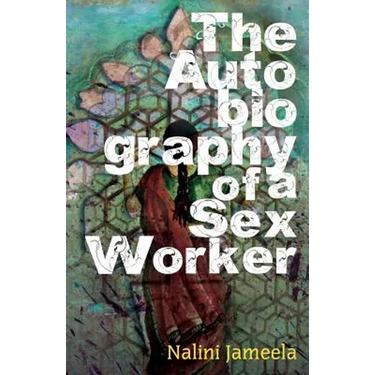 The Autobiography of a sex worker