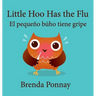 Little Hoo has the Flu / El pequeño búho tiene gripe