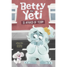 Betty the Yeti Is Afraid of Teddy