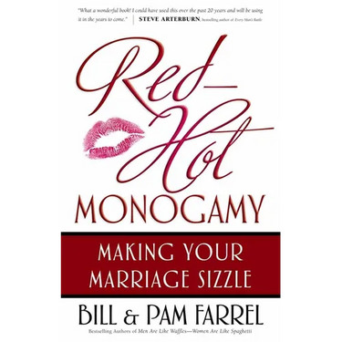 Red-Hot Monogamy: Making Your Marriage Sizzle