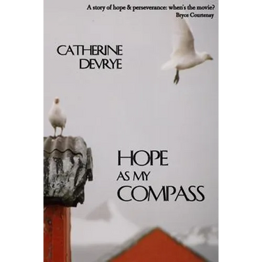 Hope as My Compass: A Memoir