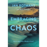 Embracing Chaos: How to Deal with a World in Crisis?