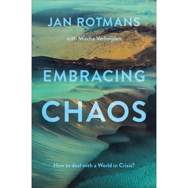 Embracing Chaos: How to Deal with a World in Crisis?
