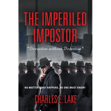 The Imperiled Impostor: *Deception without Detection*