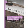 Novel Approaches to Lesbian History