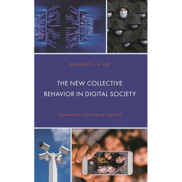 The New Collective Behavior in Digital Society: Connection, Contagion, Control