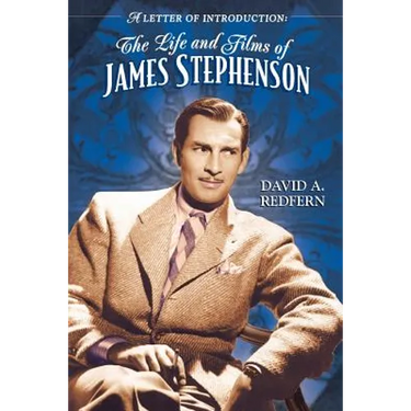 A Letter of Introduction: The Life and Films of James Stephenson