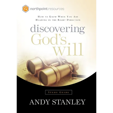 Discovering God's Will: How to Know When You Are Heading in the Right Direction