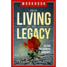 From Living to Legacy: work book: Beyond the Barriers of Mediocrity