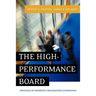 The High-Performance Board: Principles of Nonprofit Organization Governance